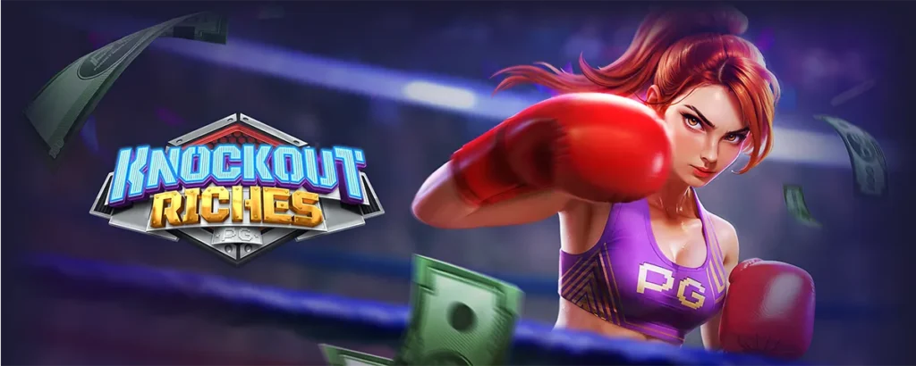 Knockout Riches